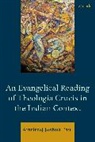Amritraj Joshua Paul - An Evangelical Reading of Theologia Crucis in the Indian Context