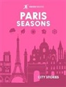 Amy Hopkins, Rough Guides, Amy Hopkins, Rough Guides - Rough Guides City Stories: Paris Seasons