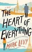Marc Levy - The Heart of Everything A Novel