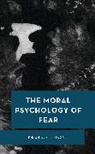 Ami Harbin, Harbin Ami - The Moral Psychology of Fear