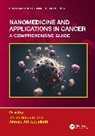 Imran Abdellatif Saleem, Ahmed AH Abdellatif, Saleem Imran - Nanomedicine and Applications in Cancer