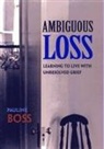 Pauline Boss - Ambiguous Loss
