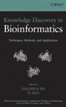Xiaohua (Drexel University Hu, Xiaohua Pan Hu, Xiaohua Hu, Xiaohua (Drexel University Hu, Hu Xiaohua, Yi Pan... - Knowledge Discovery in Bioinformatics