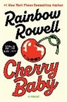 Rainbow Rowell - Cherry Baby