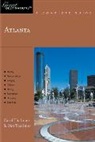 Carol Thalimer, Dan Thalimer, Thalimer Carol, Thalimer Dan - Explorer's Guide Atlanta: A Great Destination