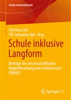 Christina Huf, Idel, Till-Sebastian Idel - Schule inklusive Langform