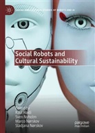 Raul Hakli, Marco Nørskov, Sladjana Nørskov, Marco Nørskov et al, Sven Nyholm - Social Robots and Cultural Sustainability