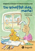 Fabian Grolimund, Stefanie Rietzler - Du schaffst das, Merle!