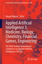 Nenad Filipovic, Nenad Filipović - Applied Artificial Intelligence 3: Medicine, Biology, Chemistry, Financial, Games, Engineering
