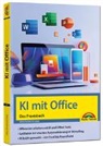 Wolfram Gieseke - KI mit Office und Microsoft 365 - Das Praxisbuch