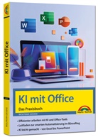 Wolfram Gieseke - KI mit Office und Microsoft 365 - Das Praxisbuch