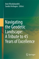 Amir Khodabandeh, Verhagen, Sandra Verhagen - Navigating the Geodetic Landscape: A Tribute to 45 Years of Excellence