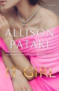 Allison Pataki - It Girl A Novel
