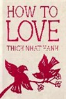 Jason DeAntonis, Thich Nhat Hanh - How to Love