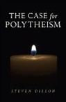 Steven Dillon, Dillon Steven - Case for Polytheism, The
