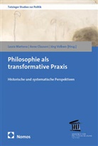 Anne Clausen, Laura Martena, Jörg Volbers - Philosophie als transformative Praxis