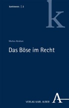 Markus Abraham - Das Böse im Recht