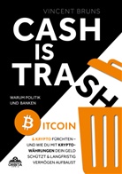 Vincent Bruns - Cash is Trash