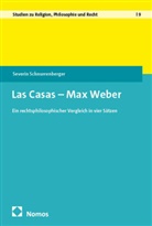 Severin Schnurrenberger - Las Casas - Max Weber