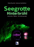 Robert Bouchal, Johannes Sachslehner - Seegrotte Hinterbrühl