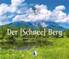 Karl Tisch - Der Schneeberg im Wandel der Jahreszeiten