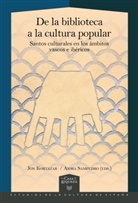 Jon Kortazar, Sampedro, Aiora Sampedro - De la biblioteca a la cultura popular : santos culturales en los ámbitos vascos e ibéricos