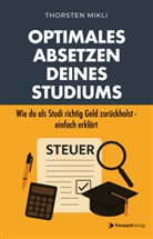 ForwardVerlag, Thorsten Mikli, StudyHelp GmbH, StudyHelp GmbH - Optimales Absetzen deines Studiums - Dein Steuer-Ratgeber für Studium & Co.