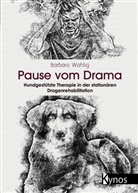 Barbara Wahlig - Pause vom Drama
