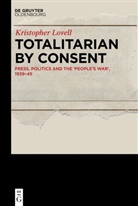 Kristopher Lovell - Totalitarian by Consent