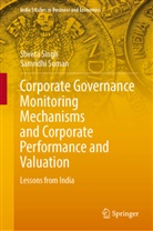 Shveta Singh, Samridhi Suman - Corporate Governance Monitoring Mechanisms and Corporate Performance and Valuation