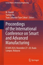 M. Hamdi, Tuan Zaharinie Tuan Zahari, Yuchun Xu, Tuan Zaharinie Tuan Zahari - Proceedings of the International Conference on Smart and Advanced Manufacturing