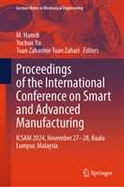 M. Hamdi, Tuan Zaharinie Tuan Zahari, Yuchun Xu, Tuan Zaharinie Tuan Zahari - Proceedings of the International Conference on Smart and Advanced Manufacturing