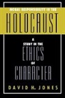 David H Jones, David H. Jones - Moral Responsibility in the Holocaust