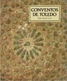 Balbina M. Caviró - Conventos de Toledo
