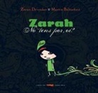 Martin Baltscheit, Zoran Drvenkar, Martin Baltscheit - Zarah : ¿no tens por, oi?