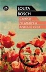 Lolita Bosch - Campos de amapola antes de esto
