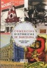 Gumersindo Fernández Serrano, Enrique Ibáñez López - Comercios históricos de Barcelona