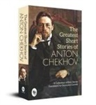Anton Chekhov - The Greatest Short Stories of Anton Chekhov