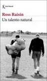 Ross Raisin - Un talento natural
