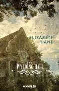 Elizabeth Hand - Wylding Hall