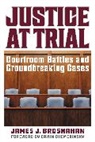 James J Brosnahan, James J. Brosnahan - Justice at Trial