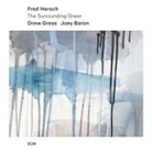 Joey Baron, Drew Gress, Fred Hersch - The Surrounding Green (Hörbuch)