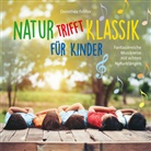 Dorothée Fröller - Natur trifft Klassik-für Kinder, 1 Audio-CD (Audio book)
