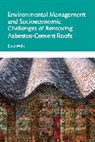 Ewa Wilk - Environmental Management and Socioeconomic Challenges of Removing