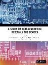 M. S. Vijaya Kumar, K. Rajakumar, Raju K. Srujan, S. Saravanakumar - A Study on Next-Generation Materials and Devices
