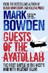 Mark Bowden - Guests of the Ayatollah
