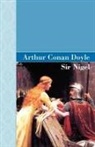 Arthur Conan Doyle, Sir Arthur Conan Doyle - Sir Nigel