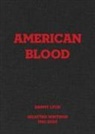 Danny Lyon, Randy Kennedy - Danny Lyon: American Blood