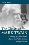 Ann M. Ryan - Ghosts of Mark Twain
