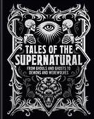 Ambrose Bierce, Algernon Blackwood, Algernon Bierce Blackwood, Charles Dickens, Montague Rhodes James, Joseph Sheridan Le Fanu... - Tales of the Supernatural
